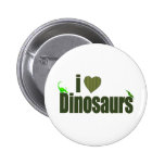 I Love Dinosaurs Pinback Buttons