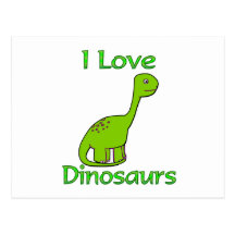 I Love Dinosaurs Post Cards