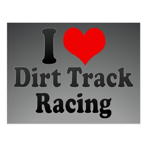 I love Dirt Track Racing Post Card