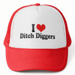 I Love Ditch Diggers hats