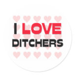 I LOVE DITCHERS stickers