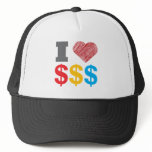 I Love Dollars Hat