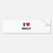 I Love Dolly Bumper Stickers