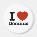 I love Dominic Fridge Magnets