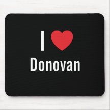 I love Donovan Mouse Pads