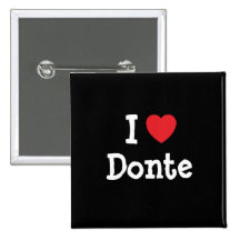 I love Donte heart custom personalised Pinback Button
