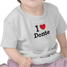 I love Donte heart custom personalised Shirt
