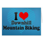 I love Downhill Mountain Biking Cards