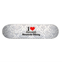 I love Downhill Mountain Biking Skateboard
