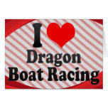 I love Dragon Boat Racing Greeting Card