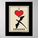 I Love Dragons Poster