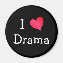 I Love Drama Fridge Magnet