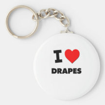 I Love Drapes Keychain