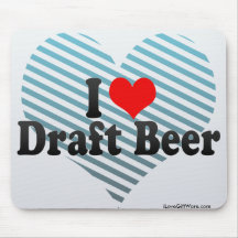 I Love Draught   Beer Mousepad