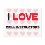 I LOVE DRILL INSTRUCTORS