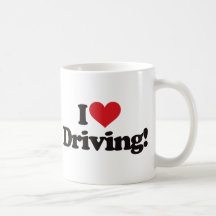 I Love Driving! Coffee Mug