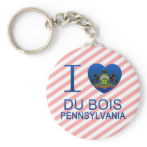 I Love Du Bois, PA Keychain