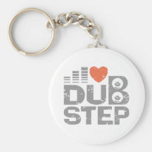 I Love Dubstep Keychain