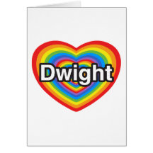 I love Dwight. I love you Dwight. Heart Card