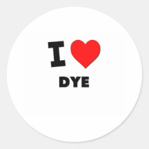 I Love Dye Round Stickers