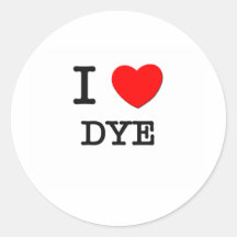 I Love Dye Round Stickers