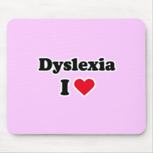 I love dyslexia mousepads