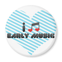 I Love Early Music magnets