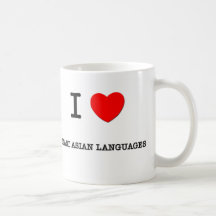 I Love EAST ASIAN LANGUAGES Mugs