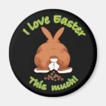 I love Easter this much Magnet