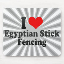 I love Egyptian Stick Fencing Mouse Pads