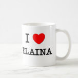 I Love Elaina Coffee Mugs