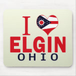 I love Elgin, Ohio mousepads