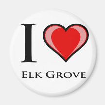 I Love Elk Grove Magnet