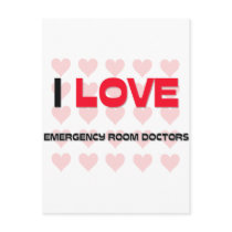 I LOVE EMERGENCY ROOM DOCTORS