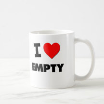 I love Empty Coffee Mugs