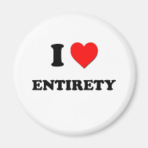 I love Entirety Magnet