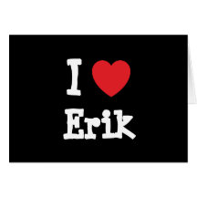 I love Erik heart custom personalised Card
