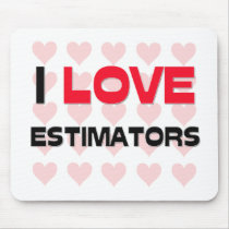 I LOVE ESTIMATORS