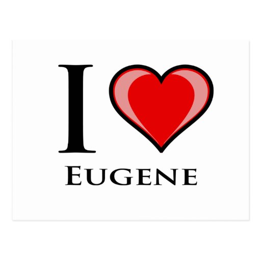 I Love Eugene Post Card