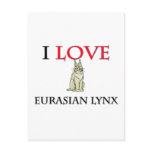 I Love Eurasian Lynx Post Cards