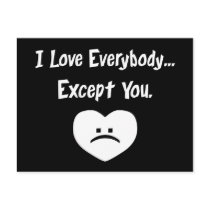 I Love Everybody Except You
