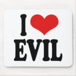 I Love Evil Mouse Pad