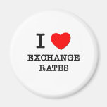 I love Exchange Rates Fridge Magnet