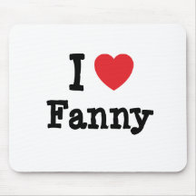 I love Fanny heart T-Shirt Mousepads