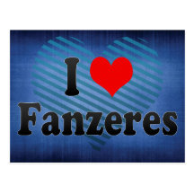 I Love Fanzeres, Portugal Post Card