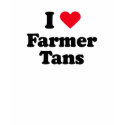 I love farmer tans t-shirts