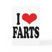 I Love Farts Card