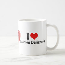I Love Fashion Designers Coffee Mugs