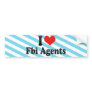 I Love Fbi Agents Bumper Stickers