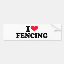 I love Fencing Bumper Stickers